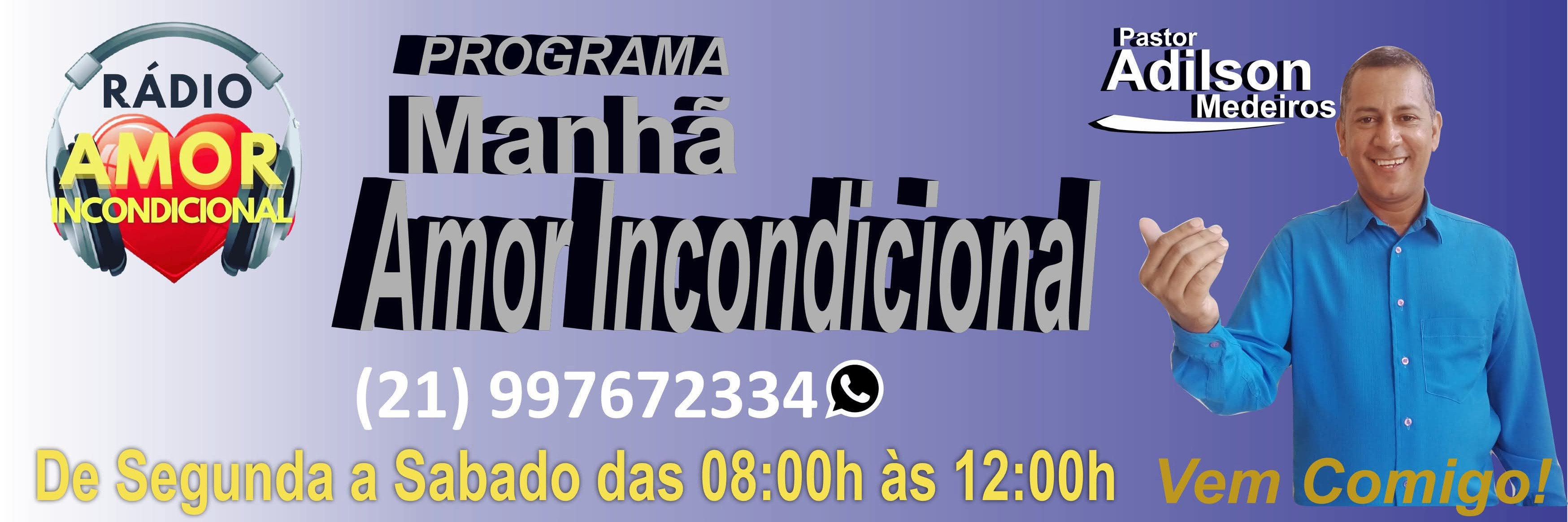 Programa Manhã Amor Incondicional